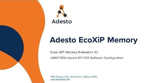 Adesto EcoXiP Octal Memory EVK Software Setup