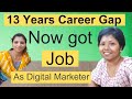 After 13 years career gap how she got job  job placement in hyderabad  pashams kareer9