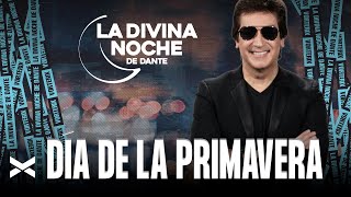 Día De La Primavera - La Divina Noche de Dante Gebel