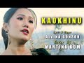 KAOKHINU LYRICS SINGER ALVINA GONSON COVER BY MARTINA KOM KAOKHINU LYRICS SINGER ALVINA GONSON COVER BY MARTINA KOM