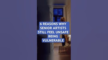 6 Reasons Why Artists Feel Unsafe Being Vulnerable | Emotional Vulnerability Series #musesurrection