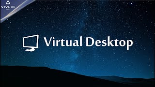 Virtual Desktop Launch Trailer | VIVE XR Elite