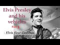 Elvis Cars part 03 - Elvis first Cadillac