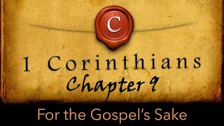 1 Corinthians 9 – For the Gospel’s Sake