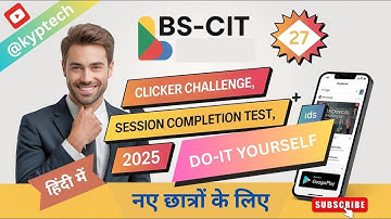 BS CIT SESSION 27 | CLICKER | DO IT YOURSELF | SIMULATION QUESTION | END TEST | [HINDI]