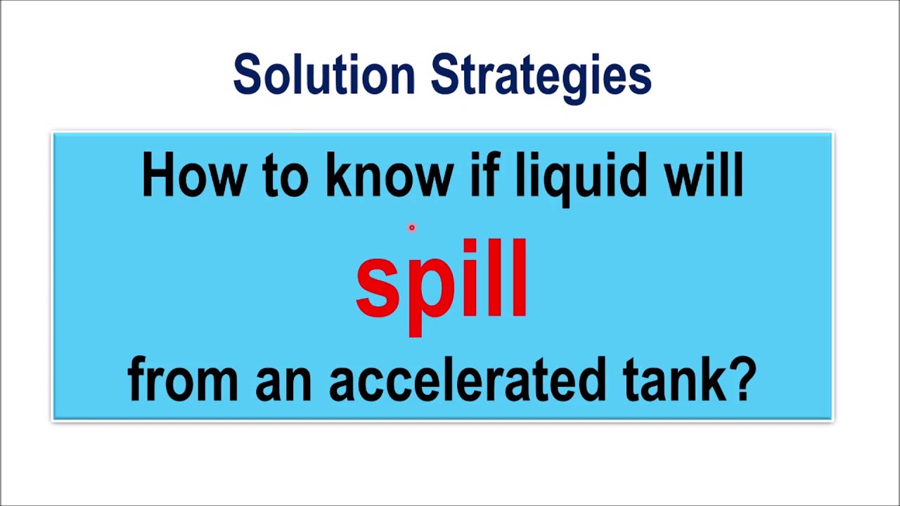 11 How to know if liquid Spill from an accelerated tank