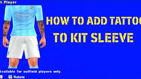 How To Add Tattoos On Kits Sleeve In PES PPSSPP Tutorial
