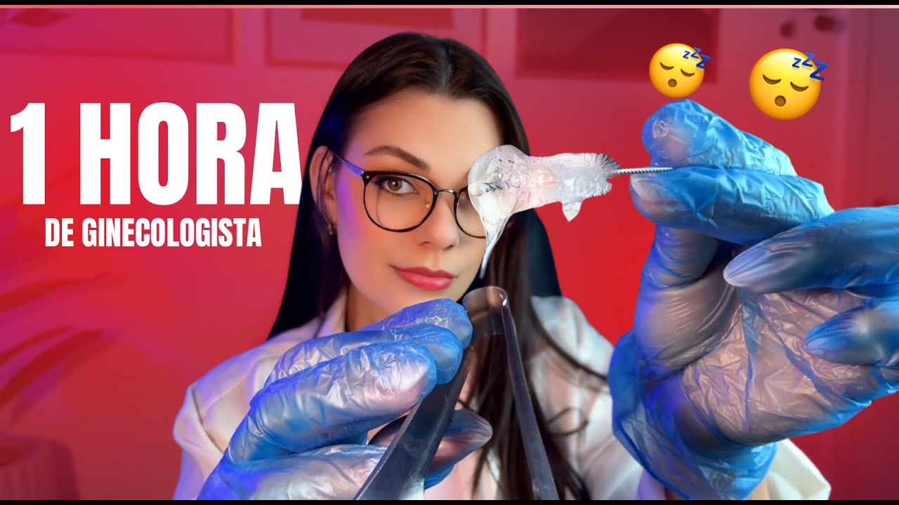 +1 Hora De ASMR Ginecologista Fazendo Exames Em Você👩🏻‍⚕️🌸 (Compilado)