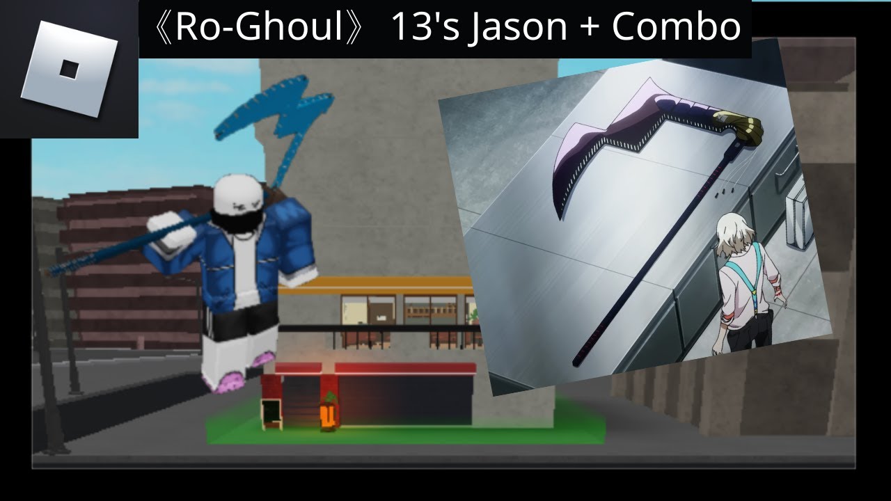 《Ro-Ghoul》13's Jason + Combo | YT打火機 - YouTube