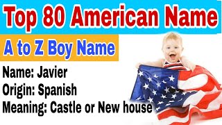 Top 80 American Boy Name | American Baby Boy Names A to Z Letters