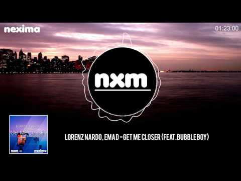 在 YouTube 上观看 LORENZ NARDO, EMA D - Get Me Closer (feat. Bubble Boy)