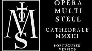 Opera Multi Steel Cathedrale MMXIII Portuguese Version