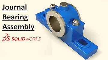 Solidworks assembly tutorial : Design & Assembly of Journal Bearing