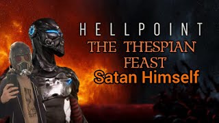 Hellpoint The TheSpian Feast Demo: (Ep 2) - Satan Himself!
