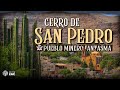 Video de Cerro De San Pedro