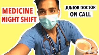 JUNIOR DOCTOR NIGHT SHIFT (Medicine Night Shift) | A Day In The Life Of A UK Junior Doctor