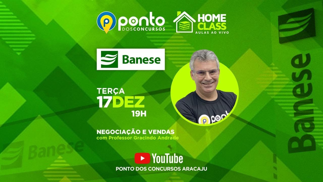BANESE: NEGOCIAÇÃO E VENDAS com Professor Gracindo Andrade