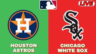 🔴LIVE : Houston Astros Vs Chicago White Sox | MLB 2026 | MLB Live Baseball Score | Jul 27 2026