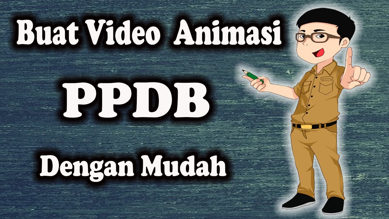  Cara  Membuat  Video  Animasi  PPDB II 4 Menit YouTube