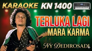 TERLUKA LAGI _MARA KARMA  KARAOKE TANPA VOKAL@DEDIROSADI
