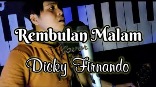 🔴Live Acustik Rembulan Malam - Arief Cover by Dicky Firnando