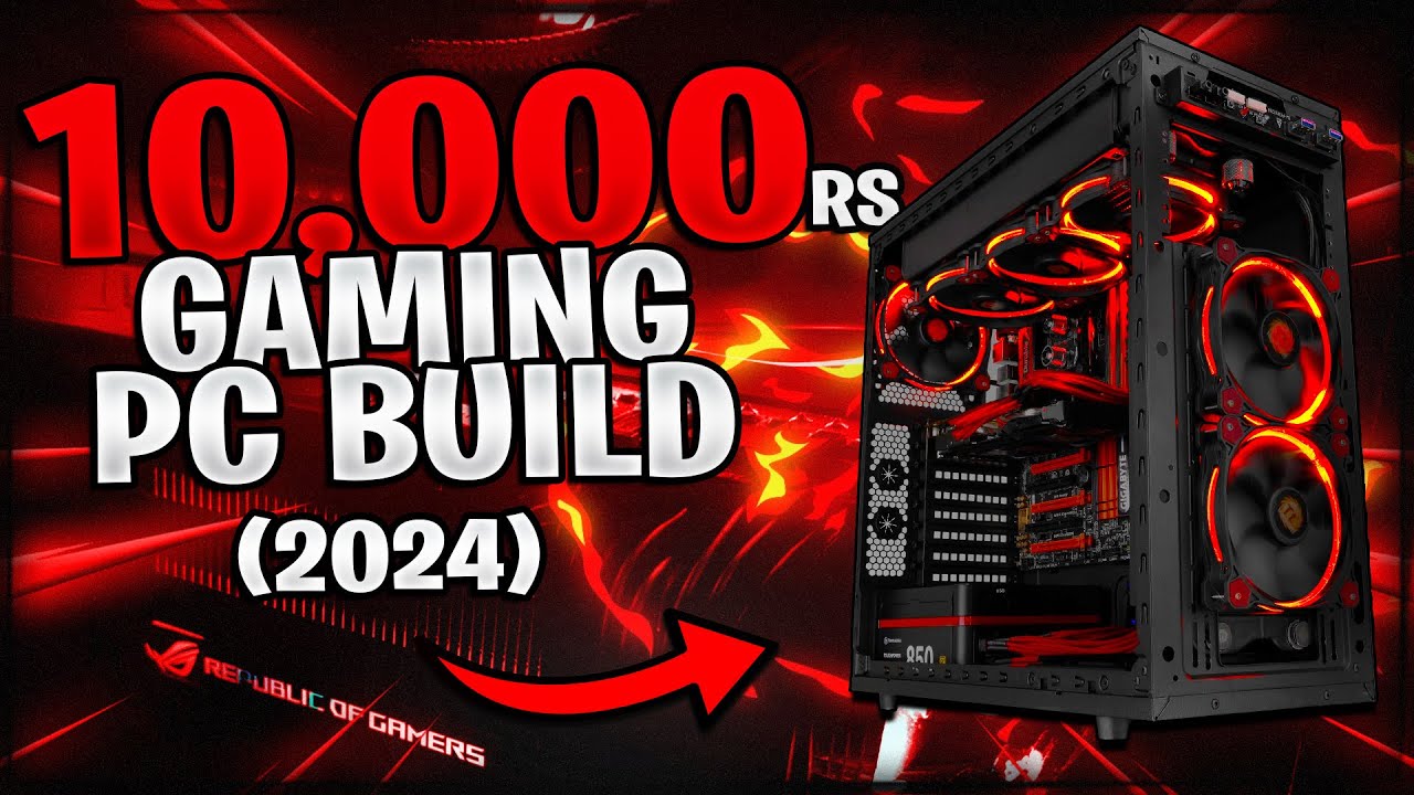 10k Rupees Gaming PC Build 2024 4GB GPU Best Gaming PC Under 10k YouTube