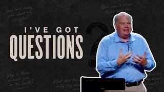 I’ve Got Questions \\ Week 1 \\ David Davoust