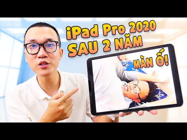 Đánh giá iPad Pro 2020 sau 2 năm: màn hình đã ố, nhưng máy quá ngon!