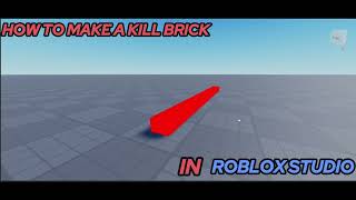How to make a KILL BRICK in Roblox Studio! | Roblox Studio tutorial