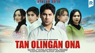 Otalar so'zi - Tan olingan ona (Hayot-mamot)