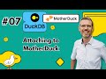 DuckDB for Data Engineers #07: Attaching to MotherDuck