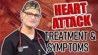 Heart Attack Treatment and My Patient's Most Common Symptoms