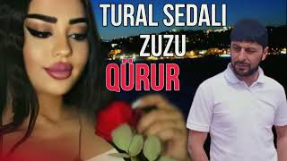 Tural Sedali Ft Zuzu - Qurur - 2023  Resimi