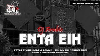 DJ ARABIC ENTA EIH ZIN MUSIC PRODUCTION