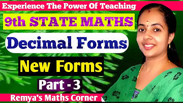 DECIMAL FORMS|PART 3|CHAPTER 2|NEW FORMS|9TH STATE MATHS|MATHS CLASS 9|CLASS 9 MATHS IN MALAYALAM