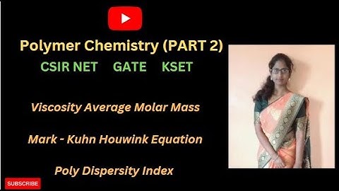 Polymer Chemistry Part 2  Viscosity Average Molar Mass|Polydispersity Index| CSIR NET GATE KSET