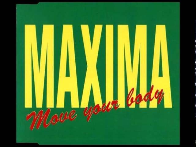 Maxima - Move Your Body