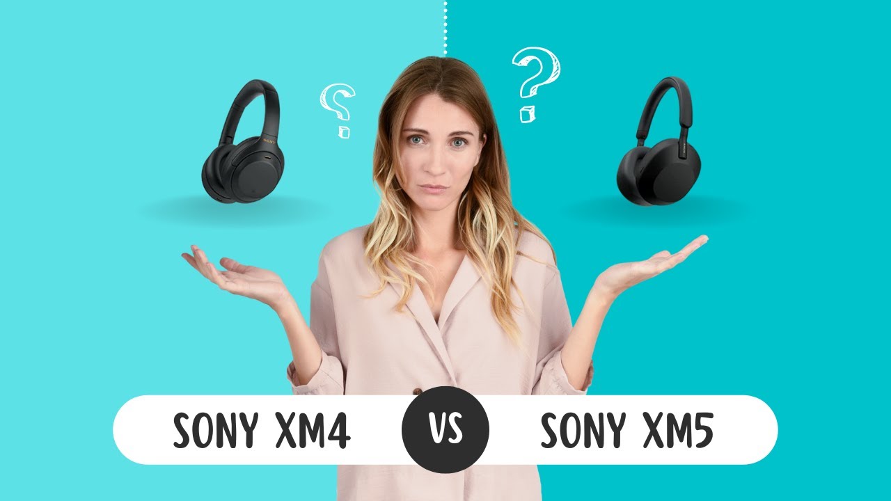 Sony XM4 vs Sony XM5 YouTube