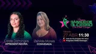 Programa Sábado de Sucesso com Cleide Domingos - Convida da Semana Zenilda Matias