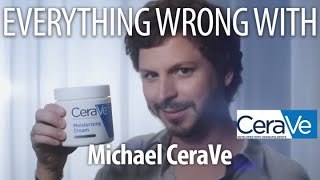 Everything Wrong With CeraVe - "Michael Cera"