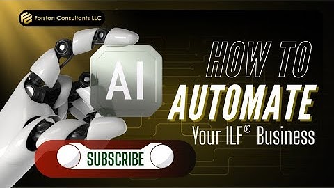 How to Automate Your ILF® Business