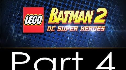LEGO Batman 2: Asylum Assignment - Walkthrough - Part 4