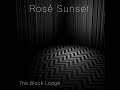 Rosé Sunset - The Black Lodge