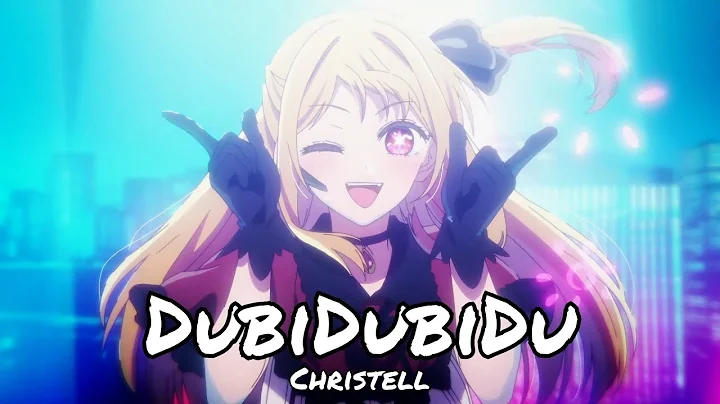 chipi chipi chapa chapa dubi dubi daba daba | Christell - Dubidubidu (Letra/Lyrics)『AMV』