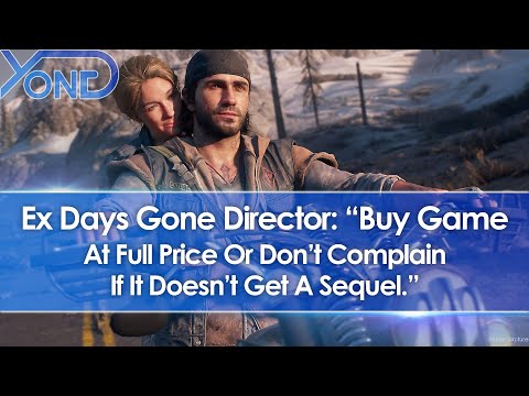 Days Gone dev says to buy games at full price if you love them and want  sequels