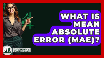 What Is Mean Absolute Error (MAE)? - The Friendly Statistician