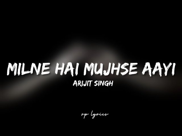 🎤Arijit Singh - Milne Hai Mujhse Aayi Full Lyrics Song | Aashiqui 2 | class=
