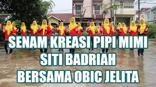 Senam Pipi Mimi - Siti Badriah Bersama Obic Jelita