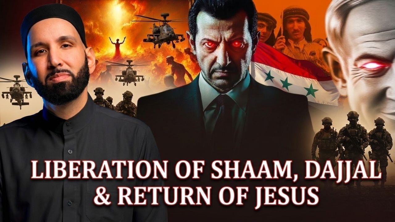LIBERATION OF SHAAM, ARRIVAL OF IMAM MAHDI DAJJAL & RETURN OF JESUS !
