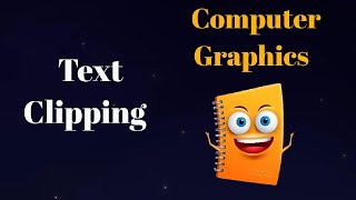 Computer Graphics | Lecture 27| Text clipping | Sakshi Garg Profile